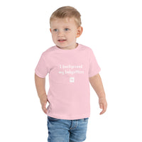 'I Background My Babysitters' Toddler Tee